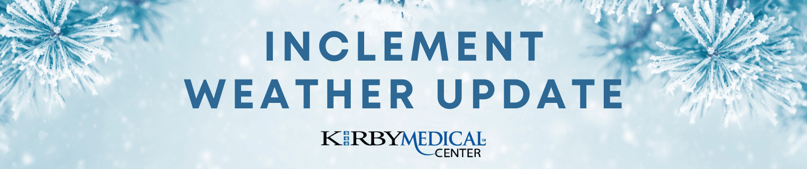 Inclement Weather Update